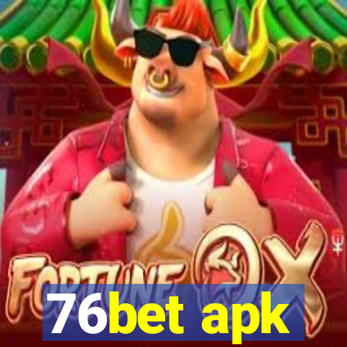 76bet apk